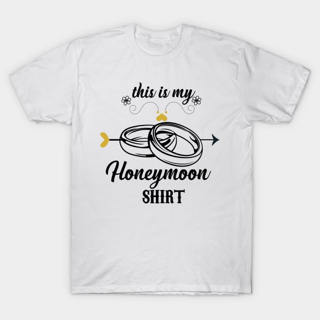 honeymoon shirt T-Shirt by Diannas